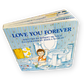 Book: LOVE YOU FOREVER Board-Book Edition, signed by Illustrator, Sheila McGraw